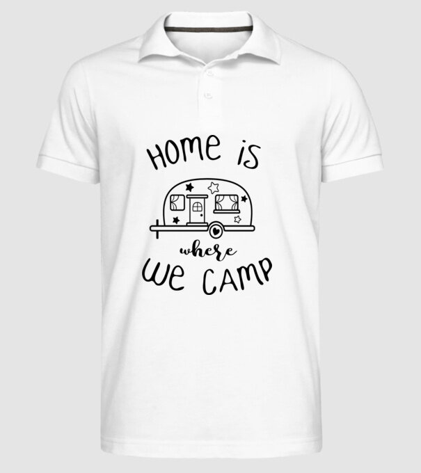 home is where we camp model alb pe tricou