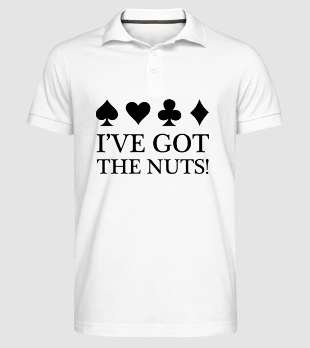 'I''ve got the nuts' model alb pe tricou
