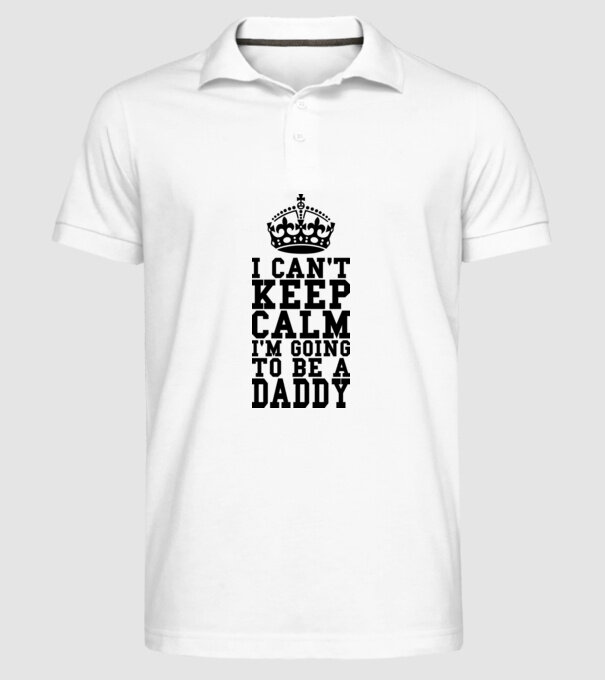 'I can''t keep calm, I''m going to be a daddy' model alb pe tricou