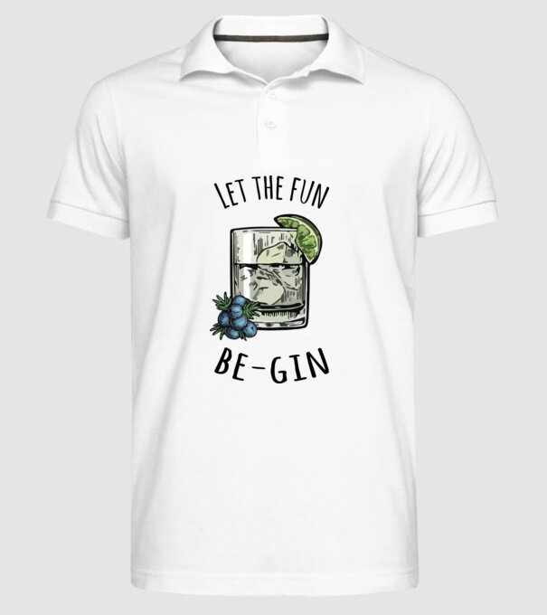 Let the fun be gin model alb pe tricou