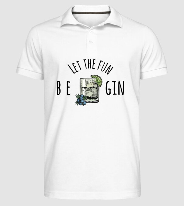 Let the fun be gin model alb pe tricou