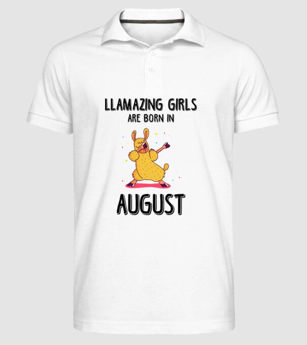 Llamazing girls are born in august black model alb pe tricou