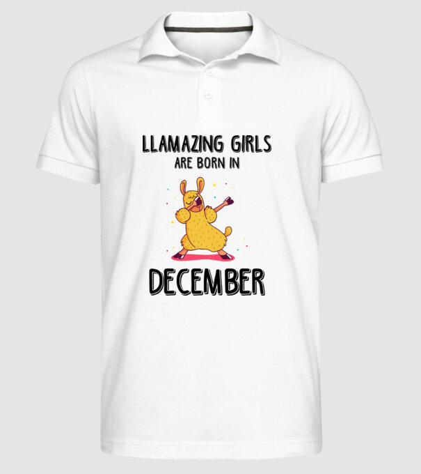 Llamazing girls are born in december black model alb pe tricou