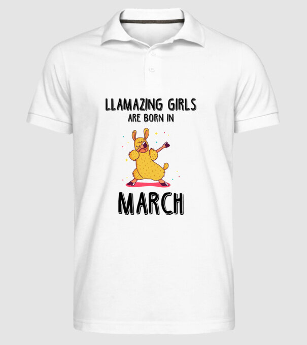 llamazing girls are born in march black model alb pe tricou