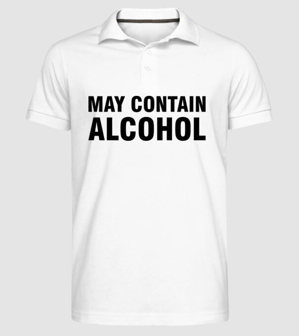 May contain alcohol model alb pe tricou