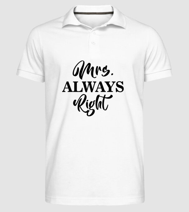 Mrs always right model alb pe tricou