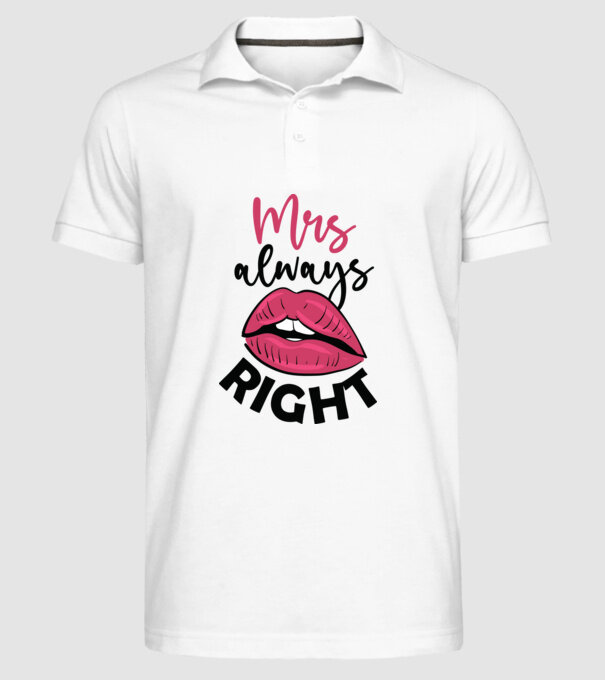 Mrs always right model alb pe tricou