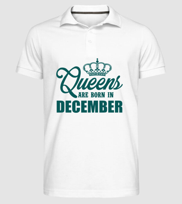 Queens are born in - December model alb pe tricou