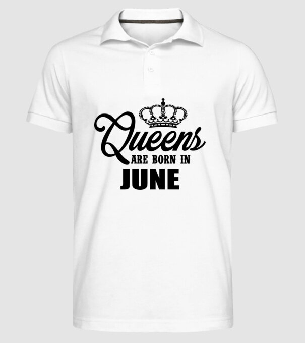 Queens are born in - June model alb pe tricou