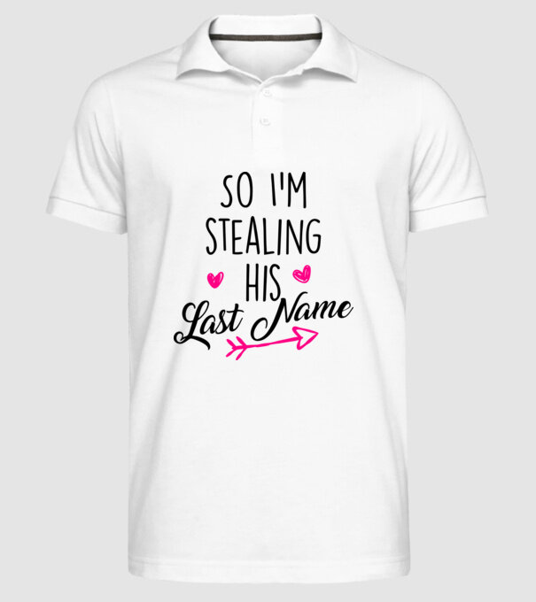 Cuplu So I stealing his last name model alb pe tricou