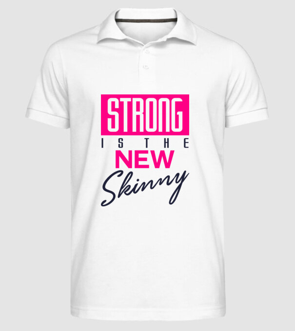 Strong is the new skinny model alb pe tricou
