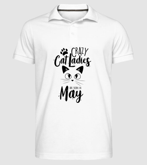 Crazy Cat Ladies are born in May model alb pe tricou