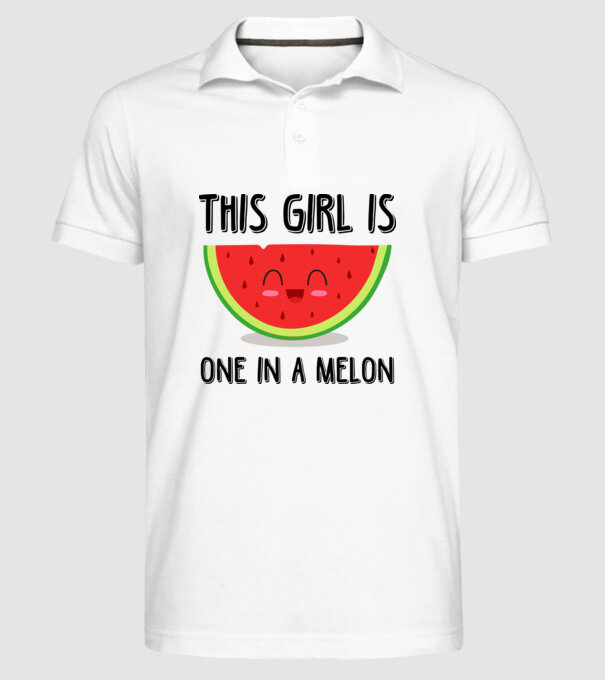 This girl is one in a melon model alb pe tricou