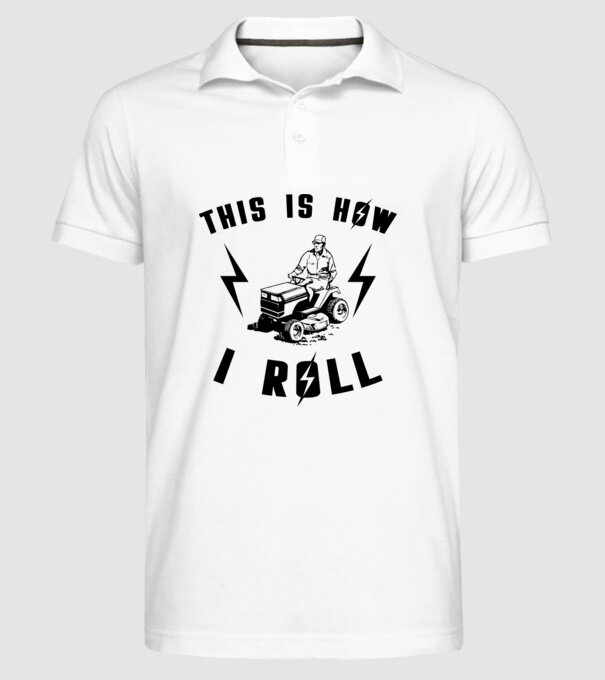 This is how i roll model alb pe tricou