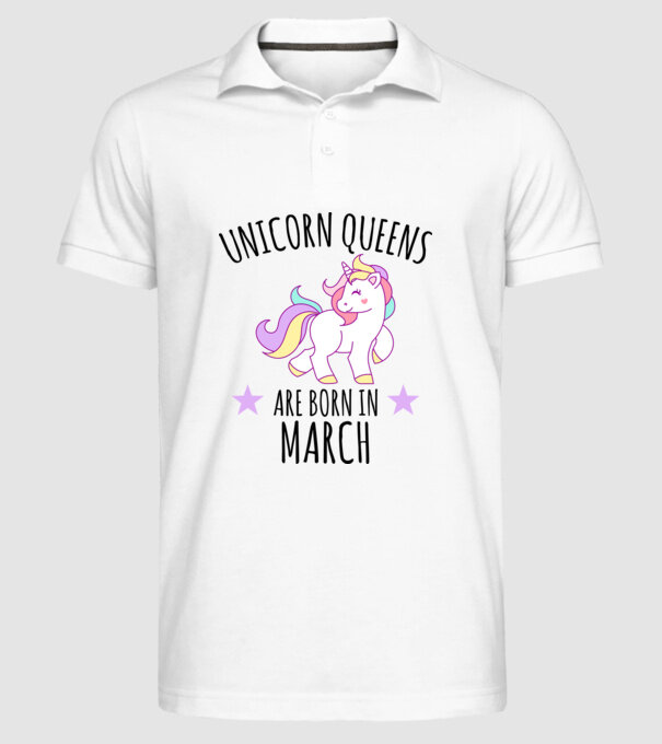 Unicorn queens are born in - March model alb pe tricou