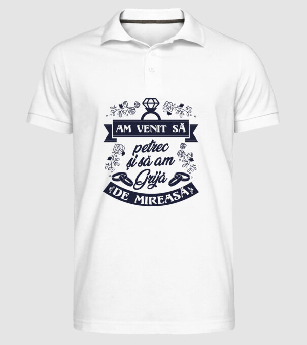 am venit să petrec și să am grijă de mireasă model alb pe tricou