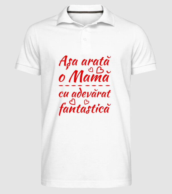 Așa arată o Mamă cu adevărat fantastică model alb pe tricou