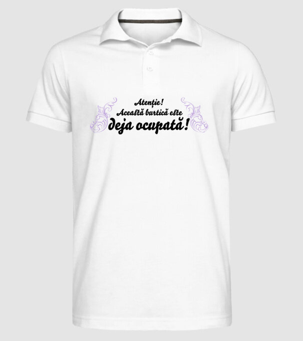 Atenție! Această burtică este deja ocupată! model alb pe tricou