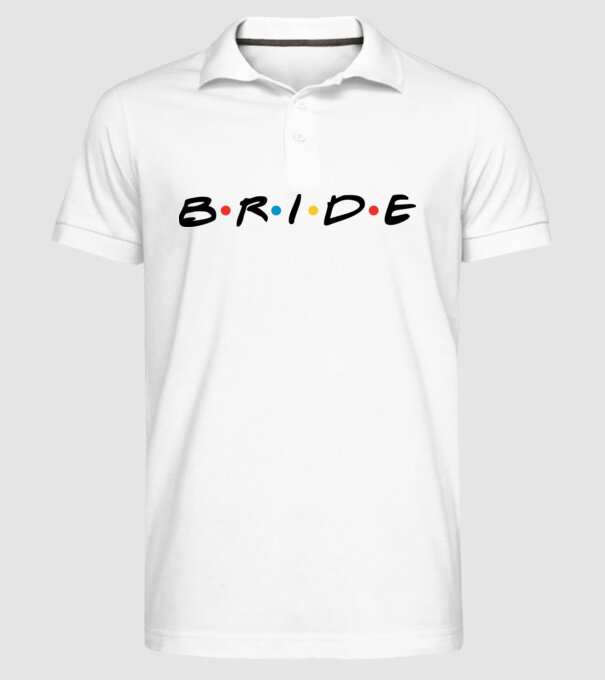 Bride Friends style drk model alb pe tricou