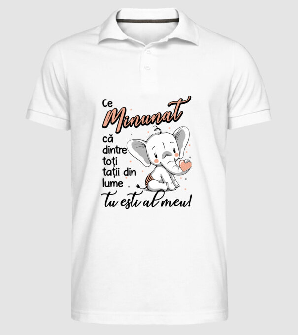 Ce minunat că dintre toți tații din lume, tu ești al meu! model alb pe tricou