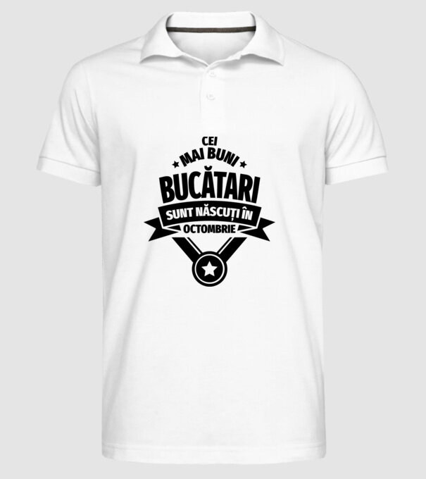 Cei mai buni bucătari sunt născuți în Octombrie model alb pe tricou