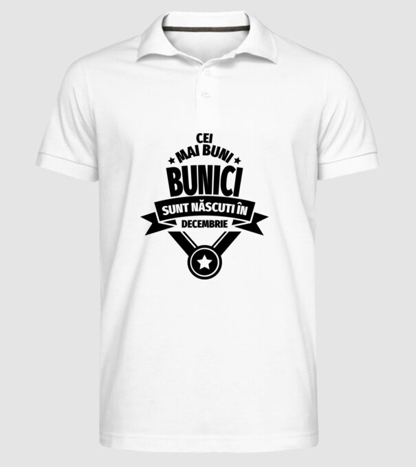 Cei mai buni bunici sunt născuți în decembrie. model alb pe tricou
