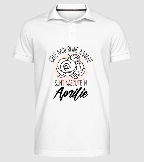 Cele mai bune mame sunt născute în Aprilie model alb pe tricou