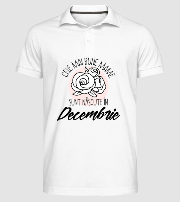 Cele mai bune mame sunt născute în Decembrie model alb pe tricou