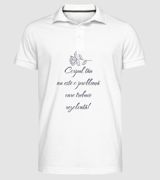 corpul tău nu este o problemă care trebuie rezolvată! model alb pe tricou