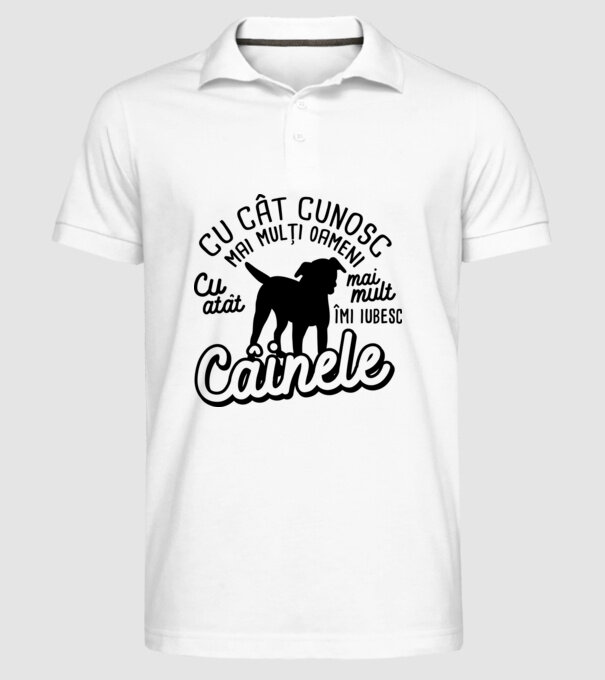 Cu cât cunosc mai mulți oameni, cu atât mai mult îmi iubesc câinele model alb pe tricou