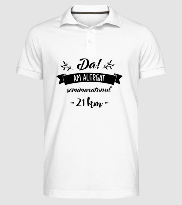 Da, am alergat semimaratonul - 21 km model alb pe tricou