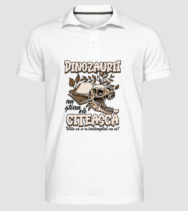 Dinozaurii nu știau să citească model alb pe tricou