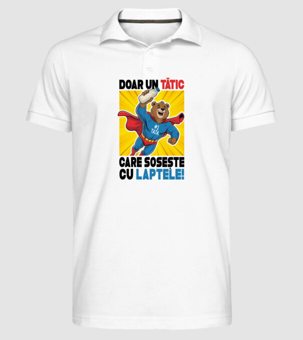 Doar un Tătic Care sosește cu laptele model alb pe tricou