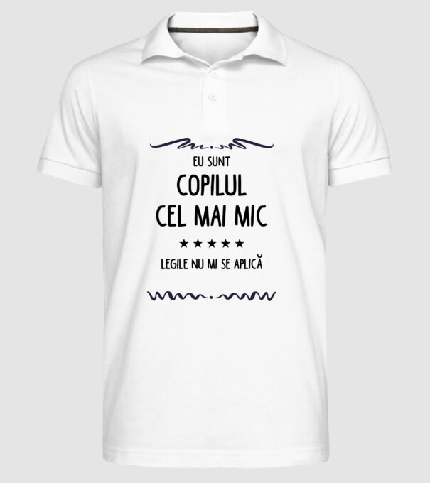 Eu sunt copilul cel mai mic, legile nu mi se aplică model alb pe tricou