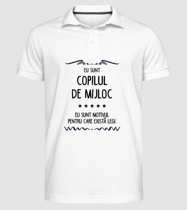 Eu sunt copilul de mijloc, eu sunt motivul pentru care există legi. model alb pe tricou