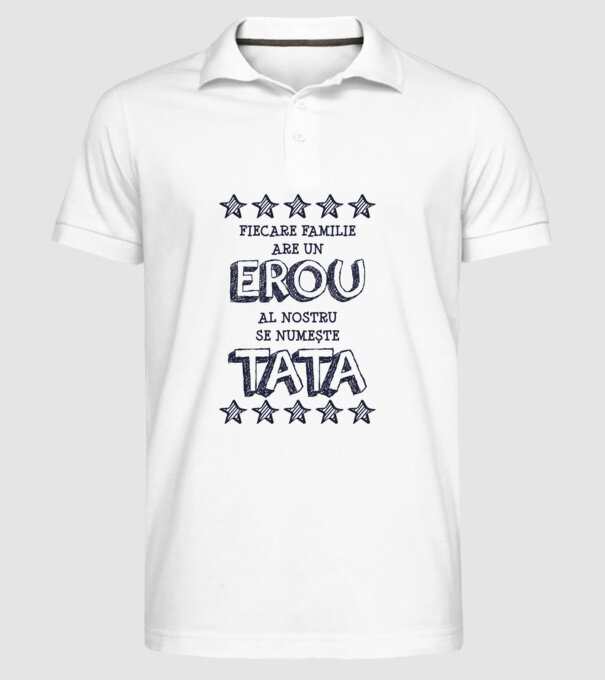 Fiecare familie are un erou, al nostru se numește tata model alb pe tricou