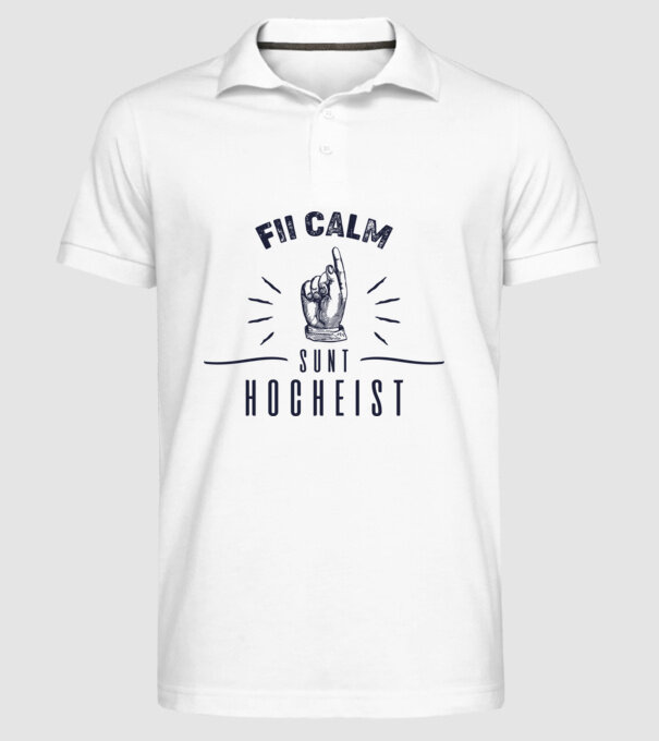 Fii calm, sunt HOCHEIST model alb pe tricou