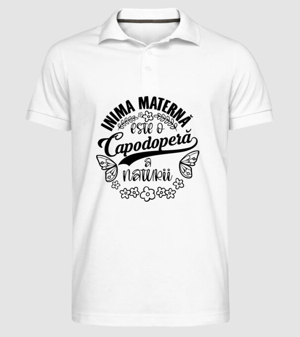Inima maternă este o capodoperă a naturii model alb pe tricou