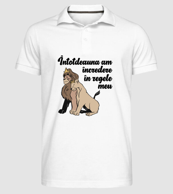 Întotdeauna am încredere în regele meu model alb pe tricou