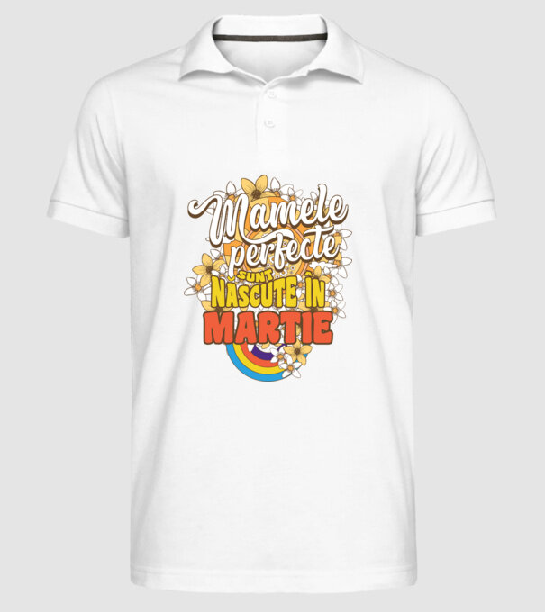 Mamele perfecte sunt născute în martie. model alb pe tricou