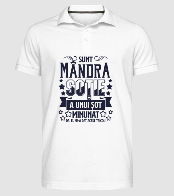 Sunt mândra soție a unui soț minunat - da, el mi-a dat acest tricou model alb pe tricou