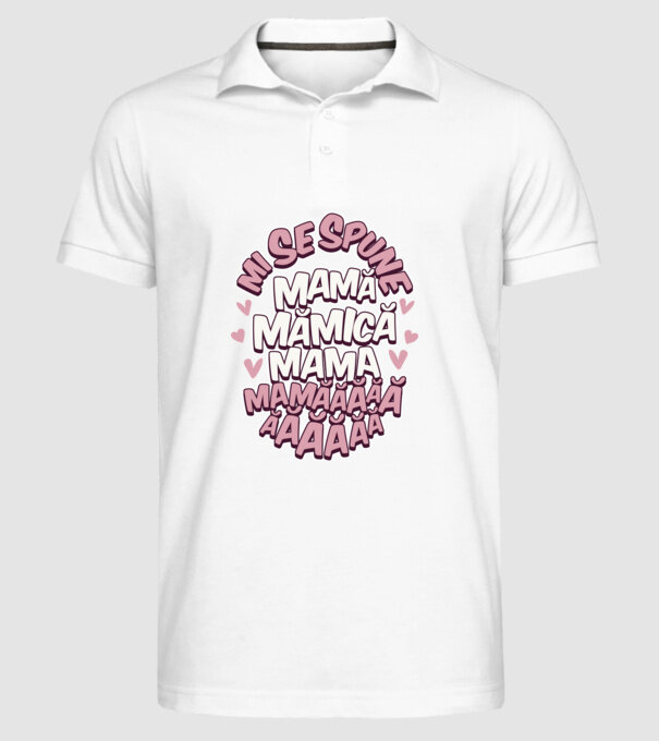 mi se spune: mamă, mămică, mama, mamăăăăăă model alb pe tricou
