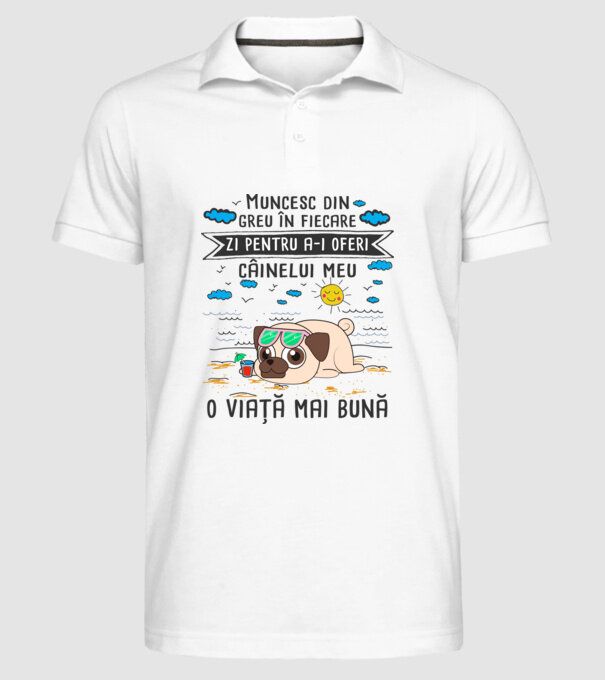 Muncesc din greu în fiecare zi pentru a-i oferi câinelui meu o viață mai bună model alb pe tricou