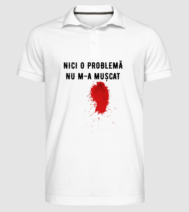 Nici o problemă, nu m-a mușcat model alb pe tricou