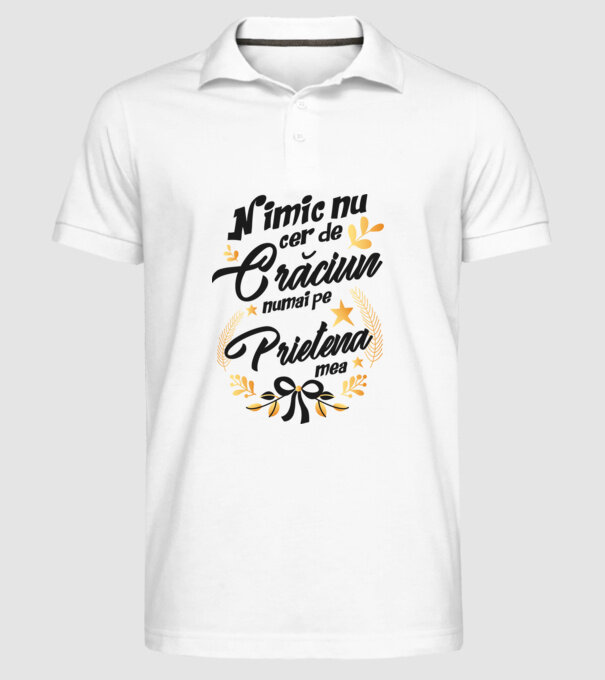 nimic nu cer de Crăciun, numai pe prietena mea model alb pe tricou