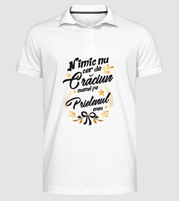 nimic nu cer de Crăciun, numai pe prietenul meu model alb pe tricou