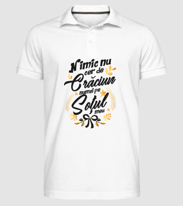 nimic nu cer de Crăciun, numai pe soțul meu model alb pe tricou