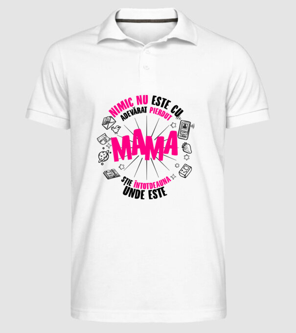 nimic nu este cu adevărat pierdut, mama știe întotdeauna unde este model alb pe tricou