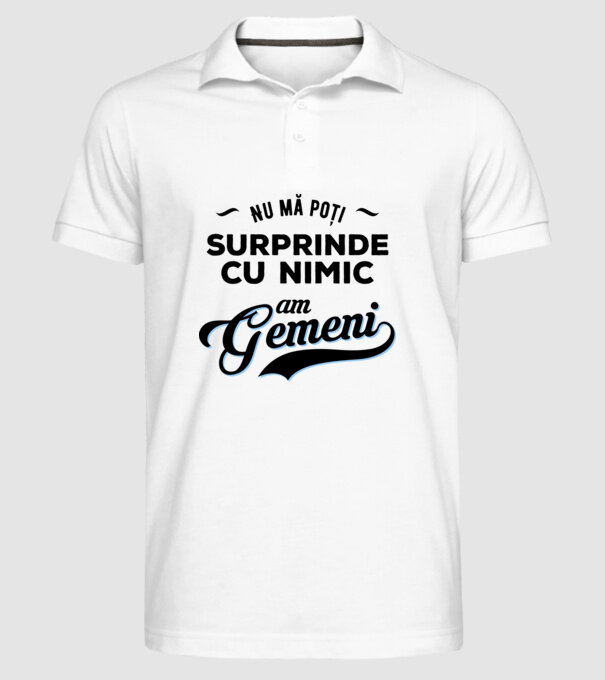 Nu mă poți surprinde cu nimic, am gemeni model alb pe tricou
