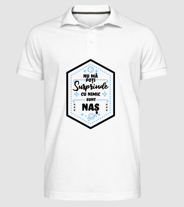 Nu mă poți surprinde cu nimic, sunt naș model alb pe tricou